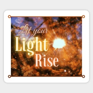 Let Your Light Rise Magnet